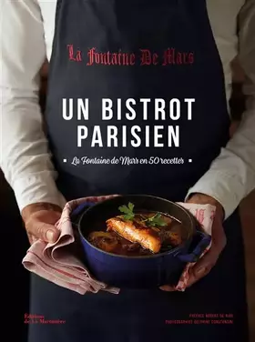 Couverture du produit · Un bistrot parisien. La Fontaine de Mars en 50 recettes