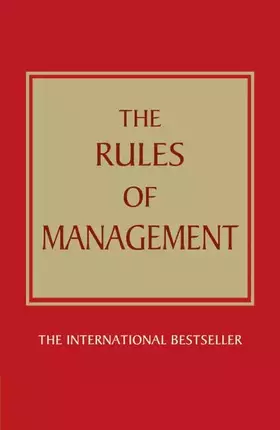 Couverture du produit · The Rules of Management: A definitive code for managerial success