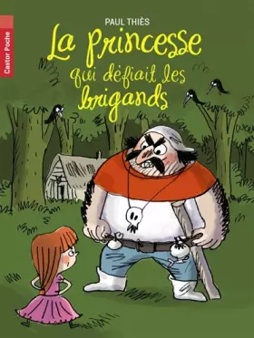 Couverture du produit · La princesse qui défiait les brigands