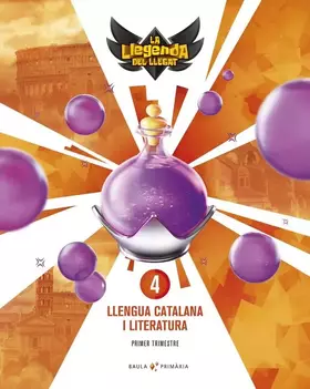 Couverture du produit · Llengua catalana i literatura 4t primària LA Llegenda Llegat + Llicència Digital (Projecte La Llegenda del Llegat) - 9788447945