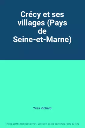 Couverture du produit · Crécy et ses villages (Pays de Seine-et-Marne)