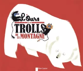 Couverture du produit · L'Ours et les trolls de la montagne