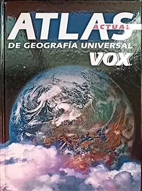 Couverture du produit · ATLAS GEOGRAFIA UNIVERSAL ACTUAL-VOX (SIN COLECCION)