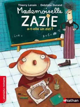 Couverture du produit · Mademoiselle Zazie a-t-elle un zizi ? - Roman Vivre Ensemble - De 7 à 11 ans
