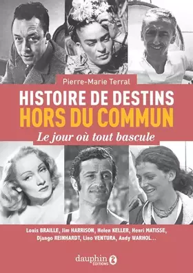 Couverture du produit · Histoires de destins hors du commun: Le jour où tout bascule
