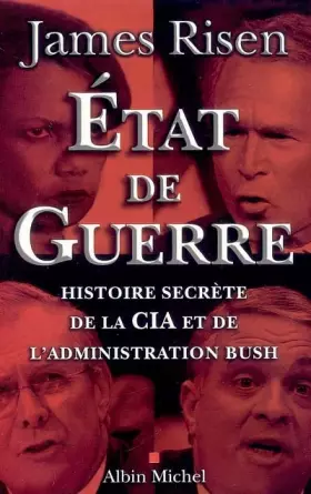 Couverture du produit · Etat de guerre : Histoire secrète de la CIA et de l'administration Bush