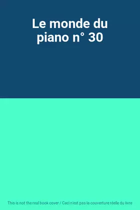 Couverture du produit · Le monde du piano n° 30