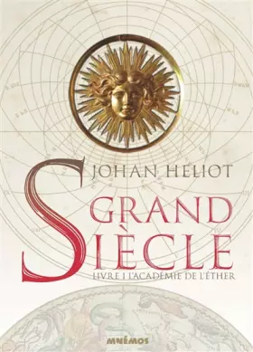 Couverture du produit · Grand siècle, Tome 1 : L'académie de l'éther