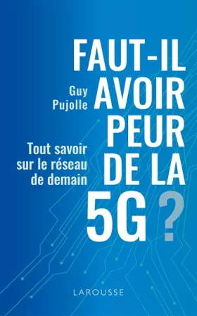 Couverture du produit · Faut-il avoir peur de la 5G ?