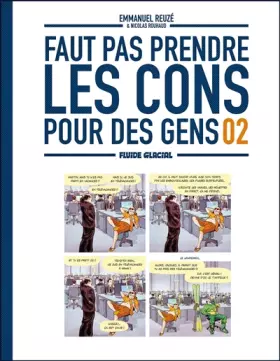 Couverture du produit · Faut pas prendre les cons pour des gens - tome 02
