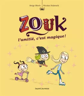 Couverture du produit · L'AMITIÉ C'EST MAGIQUE !