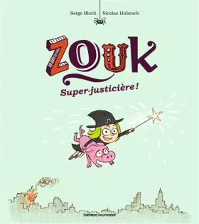 Couverture du produit · Zouk, Tome 16: Super-justicière !