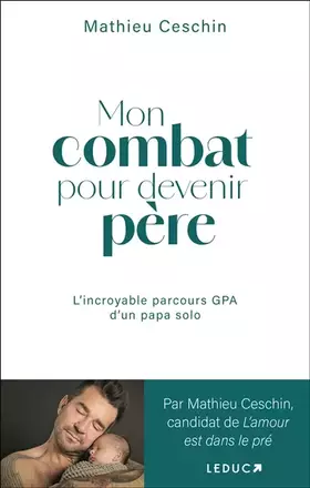 Couverture du produit · Mon combat pour devenir père: L'incroyable parcours GPA d'un papa solo