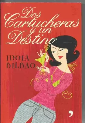 Couverture du produit · Dos cartucheras y un destino (Fuera de Colección)