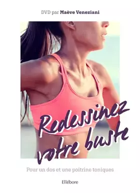 Couverture du produit · Redessinez votre buste - Pour un dos et une poitrine toniques (livre + DVD)