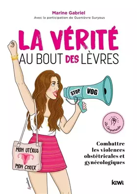 Couverture du produit · La vérité au bout des lèvres: Combattre les violences obstétriques et gynécologiques