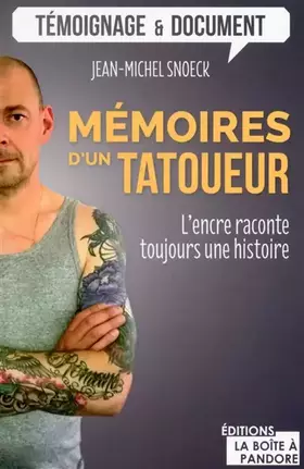 Couverture du produit · Mémoires d'un tatoueur - L'encre raconte toujours une histoire