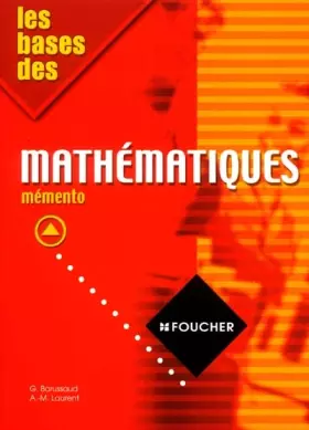 Couverture du produit · Les Bases des mathématiques, mémento