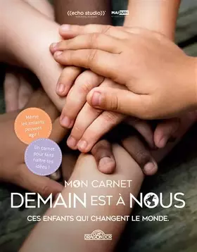 Couverture du produit · Demain est à nous - Mon carnet - Moi aussi je peux changer le monde