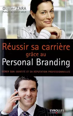 Couverture du produit · Réussir sa carrière grâce au personal branding : Gérer son identité et sa réputation professionnelles