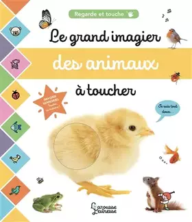 Couverture du produit · Le grand imagier des animaux à toucher: Regarde et touche