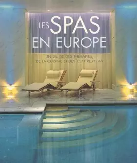 Couverture du produit · Les Spas en Europe : Un guiude des thérapies, de la cuisine et des centres Spas