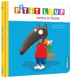 Couverture du produit · P'tit Loup rentre à l'école