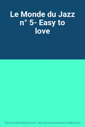 Couverture du produit · Le Monde du Jazz n° 5- Easy to love