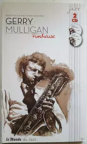 Couverture du produit · Le Monde du Jazz n° - Gerry Mulligan Funhouse