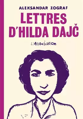 Couverture du produit · Les lettres d’Hilda Dajc