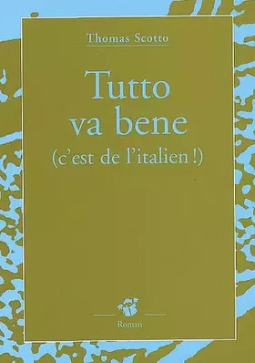Couverture du produit · Tutto va bene : (c'est de l'italien)