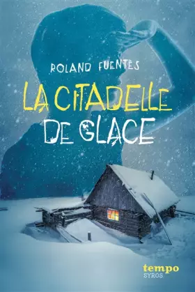 Couverture du produit · La citadelle de glace