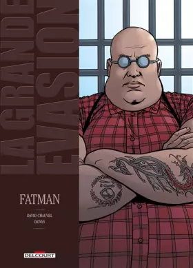 Couverture du produit · Grande évasion Fatman