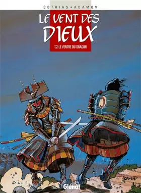 Couverture du produit · Le Vent des dieux, tome 2 : Le ventre du dragon