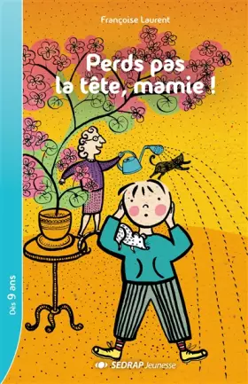 Couverture du produit · Perds pas la tête,, Mamie !