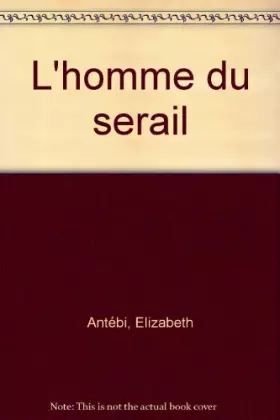 Couverture du produit · L'homme du Sérail