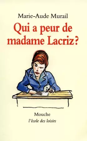 Couverture du produit · Qui a peur de madame Lacriz ?