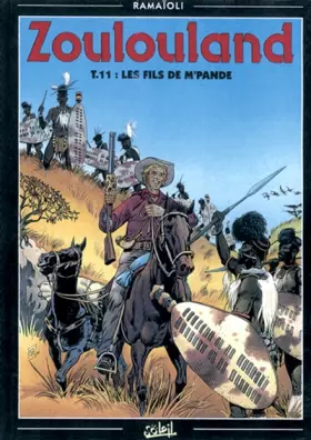Couverture du produit · Zoulouland, Tome 11 : Les fils de M'Pandé