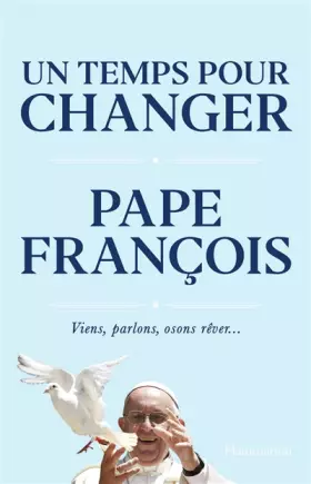 Couverture du produit · Un temps pour changer: Viens, parlons, osons rêver...