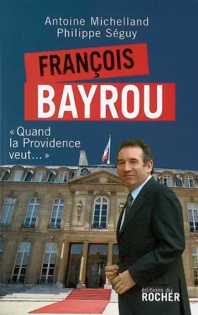 Couverture du produit · François Bayrou - "Quand la Providence veut..."