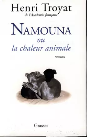 Couverture du produit · Namouna ou La chaleur animale