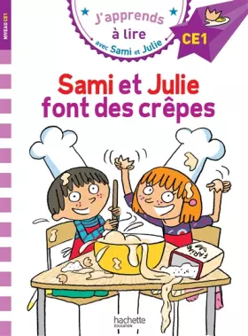 Couverture du produit · Sami et Julie CE1 Sami et Julie font des crêpes