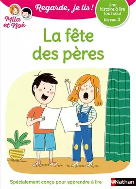 Couverture du produit · La fête des pères - Regarde, je lis ! - Niveau 3 - Dès 5 ans