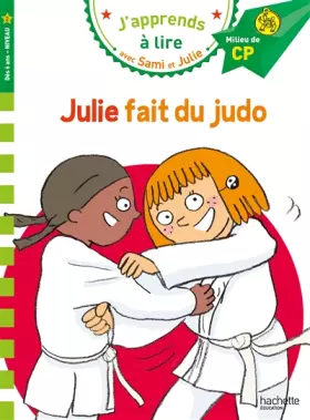 Couverture du produit · Sami et Julie CP Niveau 2 Julie fait du Judo