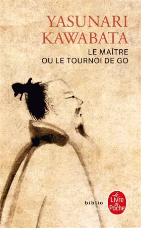 Couverture du produit · Le Maître ou le tournoi de go
