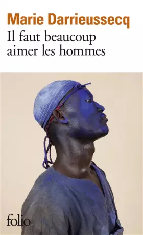 Couverture du produit · Il faut beaucoup aimer les hommes - Prix Médicis 2013