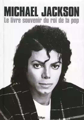 Couverture du produit · Michael Jackson: Le livre souvenir du roi de la pop