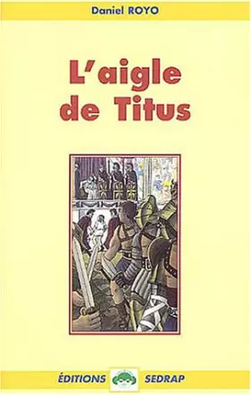 Couverture du produit · L'aigle de Titus