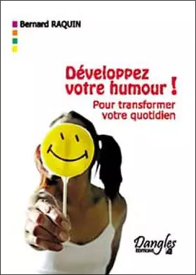 Couverture du produit · Développez votre humour ! Pour transformer votre vie quotidienne