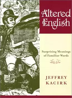 Couverture du produit · Altered English: Surprising Meanings of Familiar Words